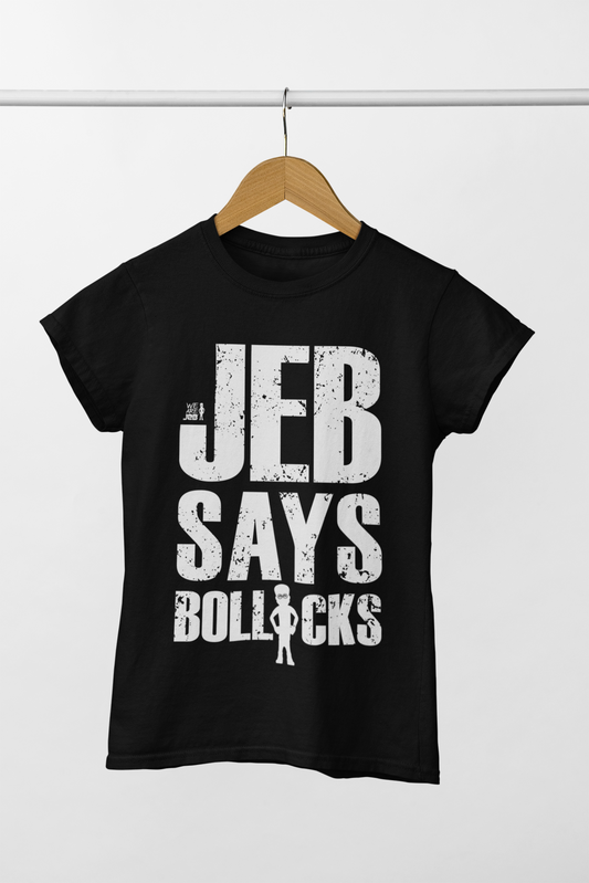 JEB SAYS T-SHIRT